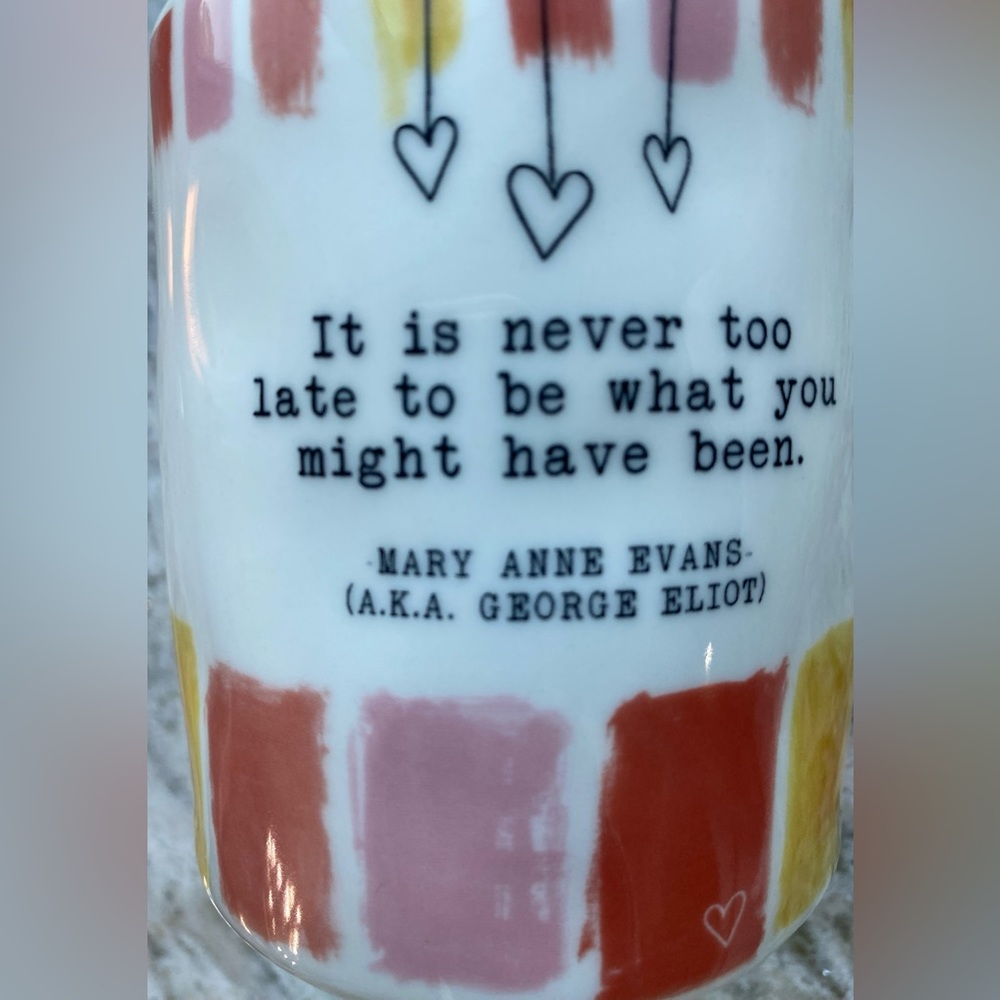Inspiration Quote By Mary Anne Evans aka George Eliot Mug